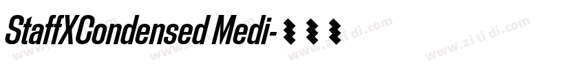 StaffXCondensed Medi字体转换 StaffXCondensed Medi字体转换